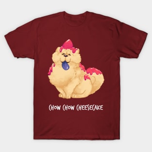 Chow Chow Cheesecake T-Shirt